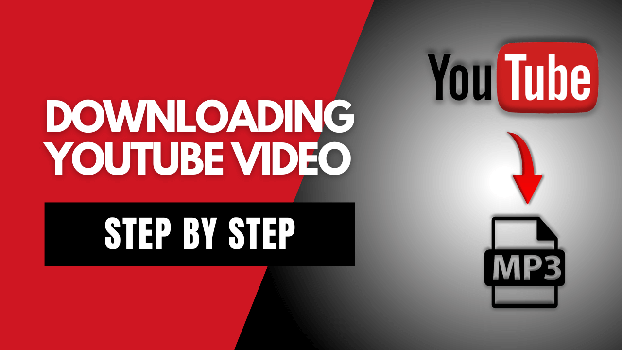 Downloading YouTube Video: A Tutorial Youtube to MP3